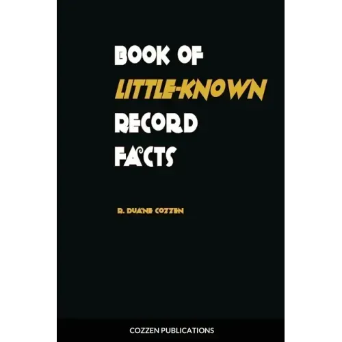 Book of Little-Know Record Facts