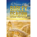 The Beginning of The Barley Season