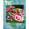 Tie Dye: Fashion from Hippie to Chic