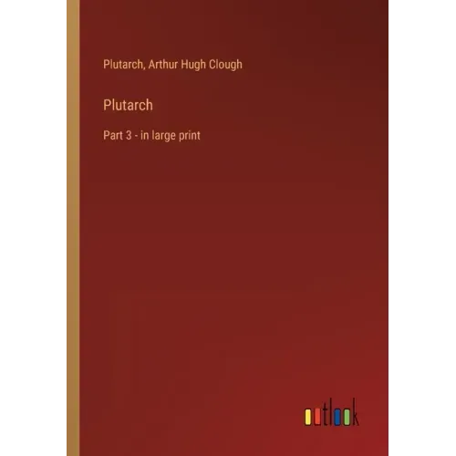 Plutarch: Part 3 - in large print