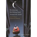 Revisioning Red Riding Hood Around the World: An Anthology of International Retellings