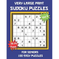 Very Large Print Sudoku Puzzles for Seniors: 100 Easy Sudoku for Adults: One Extra Large Print Puzzle Per Page and Space for Working Out the Answers,