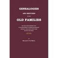 Genealogies and Sketches of Some Old Families Who Have Taken Prominent Part in the Development of Virginia and Kentucky Especially, and Later of Many