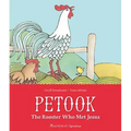 Petook: The Rooster Who Met Jesus