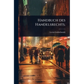 Handbuch des Handelsrechts.