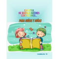 Cuentos de Buenas Noches Con Valores...: Para Niños Y Niñas