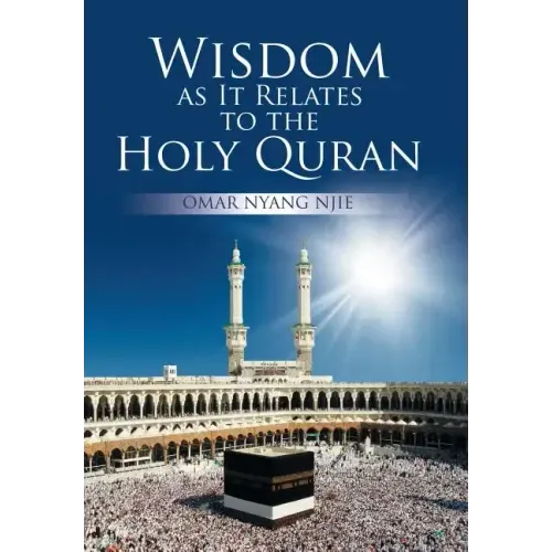 Wisdom as It Relates to the Holy Quran