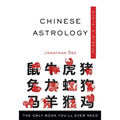 Chinese Astrology Plain & Simple: The Only Book You'll Ever Need