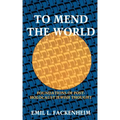 To Mend the World: Foundations of Post-Holocaust Jewish Thought