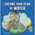 Facing Your Fear of Water