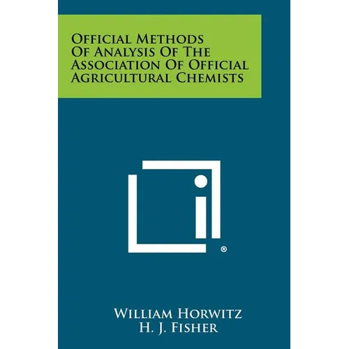 Official Methods of Analysis of the Association of Official Agricultural Chemists