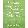 Software Engineering for Real-time Systems Volume 3: Implementation and performance Issues