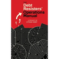 Debt Resisters' Operations Manual