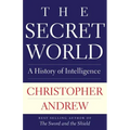 The Secret World: A History of Intelligence