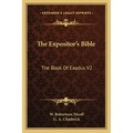 The Expositor's Bible: The Book of Exodus V2