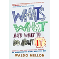 What's What and What to Do about It