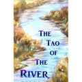 The Tao of the River