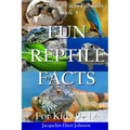 Fun Reptile Facts for Kids 9-12