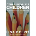 Other People's Children: Cultural Conflict in the Classroom