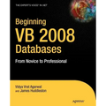Beginning VB 2008 Databases: From Novice to Professional