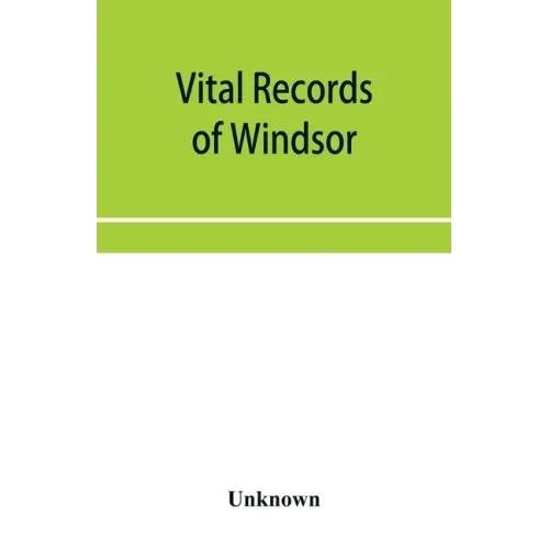 Vital records of Windsor, Massachusetts, to the year 1850