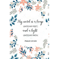 Thy Word Is a Lamp Unto My Feet, and a Light Unto My Path - Psalm 119: 105: Bible Memory Verse Guide - Practical Resource To Aid Godly Christian Women
