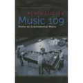 Music 109: Notes on Experimental Music