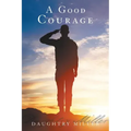 A Good Courage