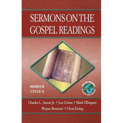Sermons on the Gospel Readings: Series II, Cycle A