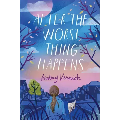 After the Worst Thing Happens