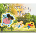 My Spirit Is Me!