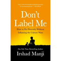 Don't Label Me: How to Do Diversity Without Inflaming the Culture Wars