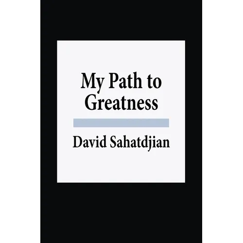 My Path to Greatness
