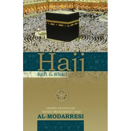 Hajj: Rules and Rituals