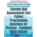 LinkedIn Skill Assessments Test Python Programming Questions for Practice - Technical Skills Quizzes: LinkedIn Skill Assessment Series: Python Guide F