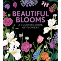 Beautiful Blooms: A Coloring Book of Flowers
