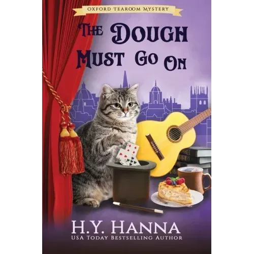 The Dough Must Go On (LARGE PRINT): Oxford Tearoom Mysteries - Book 9