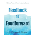 Feedback to Feedforward