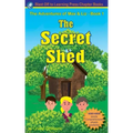 The Secret Shed - The Adventures of Max & Liz - Book 1