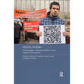 Digital Russia: The Language, Culture and Politics of New Media Communication