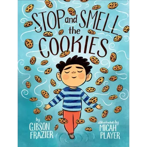 Stop and Smell the Cookies