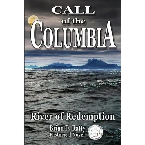 Call of the Columbia: River of Redemption