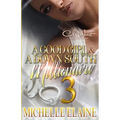 A Good Girl & A Down South Millionaire 3: African American Romance Finale
