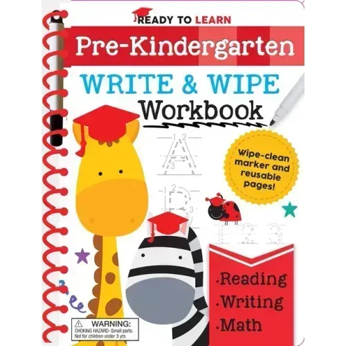 Ready to Learn: Pre-Kindergarten Write and Wipe Workbook: Counting, Shapes, Letter Practice, Letter Tracing, and More!