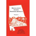 Miscellaneous Alabama Newspaper Abstracts, Volume 1