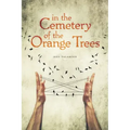 In the Cemetery of the Orange Trees
