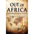 Out of Africa: The Breakaway Anglican Churches