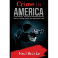 Crime in America: Conservatives' Approaches Toward Criminals, Police, Criminal Justice, and the Opioid Crisis
