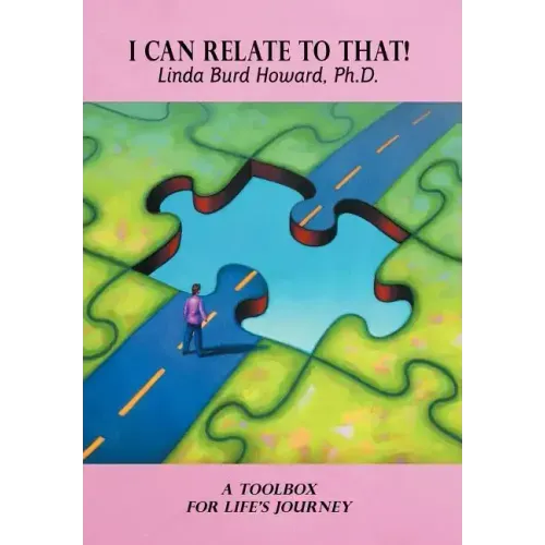 I Can Relate to That!: A Toolbox for Life's Journey