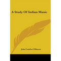A Study Of Indian Music